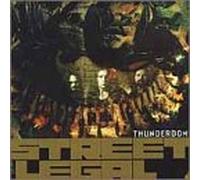 Street Legal - Thunderdome