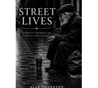 Street Lives: Stories Without Words