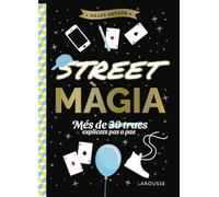 Street màgia: Més de 30 trucs explicats pas a pas
