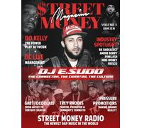 Street Money Magazine Volume 4 Issue 6: DJ ESUDD Connecting the Dots Between Southern Soul and Hip-Hop