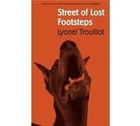 Street of Lost Footsteps by Lyonel Trouillot Linda Coverdale, Lyonel Trouillot (Auteur)