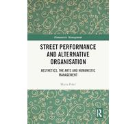 Street Performance and Alternative Organisation