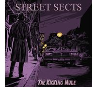 Street Sects - The Kicking Mule [Vinyl]