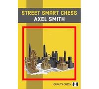 Street Smart Chess par Axel Smith (couverture rigide)