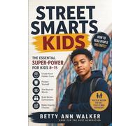 Street Smarts Kids: How to Read People Instantly
