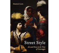 Street Style: Art and Dress in the Time of Caravaggio