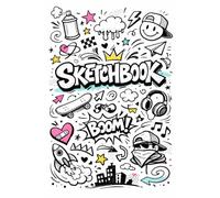 Street Style Sketchbook for Kids: Graffiti, Doodle & Creative Drawing Book for Kids and Teens | Blank Pages for Sketching, Art Practice, and Imagination