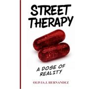 Street Therapy: A Dose of Reality