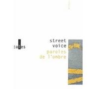 Street Voice Collectif (Auteur), Curtis Price (Préface), Gaëlle Erkens (Edité par)
