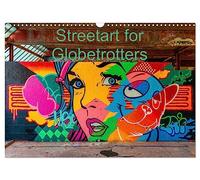 Streetart for Globetrotters (Wall Calendar 2026 DIN A3 landscape), CALVENDO 12 Month Wall Calendar: International Artwork around the globe