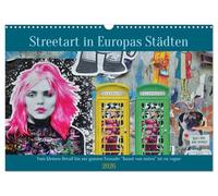 Streetart in Europas Städten (Wandkalender 2026 DIN A3 quer), CALVENDO Monatskalender