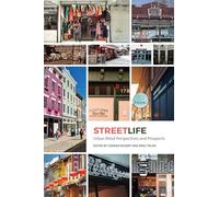 Streetlife: Urban Retail Dynamics and Prospects