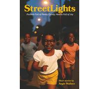 StreetLights: Pockets Full of Penny Candy, Heart Full of Joy