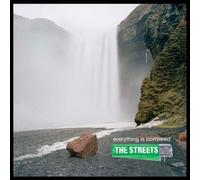 Streets - Everything is Borrowed