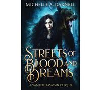 Streets Of Blood And Deams