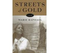 Streets of Gold Marie Raphael (Auteur)