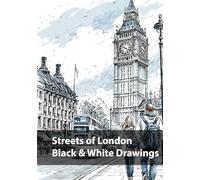 Streets of London, Black & White Drawings