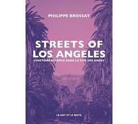 Streets of Los Angeles: L’histoire du rock dans la cité des anges
