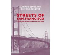Streets of San Francisco: L'histoire du rock dans la Bay Area