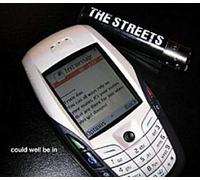 Streets, the - Could Well Be in [Import]