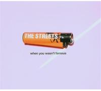 Streets the - When You Wasn't Famous [Import]