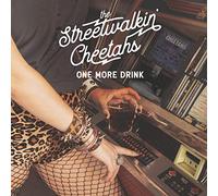 The Streetwalkin' Cheetahs - One More Drink
