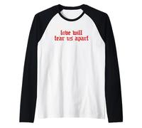 Streetwear électronique Soft Grunge Love Will Tear Us Apart pour Filles Manche Raglan