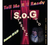 Streetz O Gold A.K.A. Lonnie Maines - Tell Me R U Ready