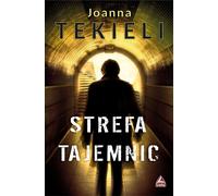 Strefa tajemnic - Joanna Tekieli (Buch auf Polnisch)