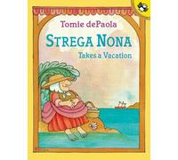 Strega Nona Takes a Vacation