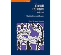 Streghe e stregoni. Storia e miti. Lettera alle giovani femministe