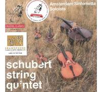 Amsterdam Sinfonietta Soloists: Schubert String Quintet