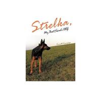 Strelka, My Best Friend's Dog