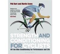 Strength and Conditioning for Cyclists by Martin Evans Inconnu (Auteur)