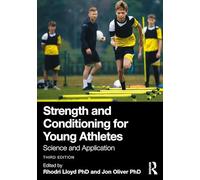 Strength and Conditioning for Young Athletes : Science and Application – Routledge