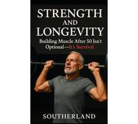 Strength and Longevity: Building Muscle After 50 Isn’t Optional-It’s Survival Subtitle:: Evidence-Based Breakdown of Why Lifting Is Essential After Middle Age