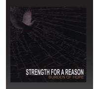 Strength For A Reason - Burden of Hope