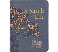Strength for Life: 365 Daily Devotions for Men