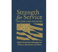 Strength For Service To God And Country
