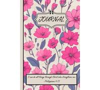Strength in Christ Notebook: I Can Do All Things - Philippians 4:13 | Lined, 6" x 9", 100 Cream Pages, Matte Cover
