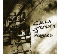 Strength In Numbers by Calla (2011-11-04)