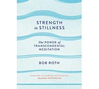 Strength in Stillness: The Power of Transcendental Meditation