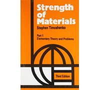 Strength of Materials, Part 1: Elementary Theory and Problems
