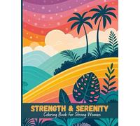 Strength & Serenity: Strong Women Quotes Coloring Book