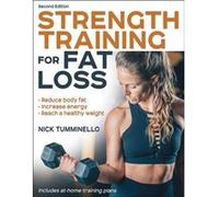 Strength Training for Fat Loss by Nick Tumminello Nick Tumminello (Auteur)