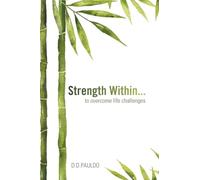 Strength Within… to overcome life challenges