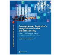 Strengthening Argentina's Integration Into The Global Economy