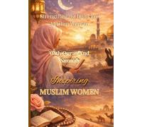 Strengthening Iman For Muslim Women Through Quran And Sunnah: A Spiritual Healing And Renewal Guide For Sabir Tawakkul