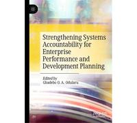 Strengthening Systems Accountability For Enterprise Performance And Development Planning