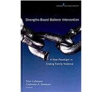 Strengths-Based Batterer Intervention